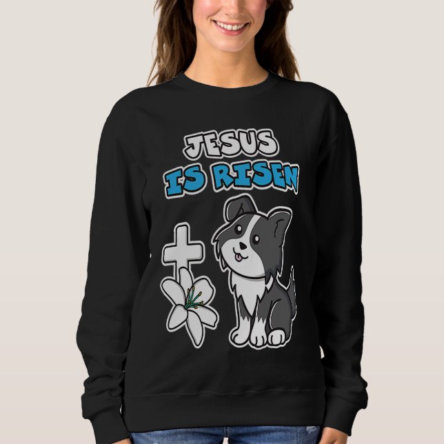 Jesus Is Risen Christian Easter Cute Collie Dog He T Shirt (Framsida)