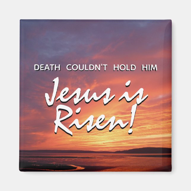 JESUS IS RISEN Christian Påsk Sunset Magnet (Framsidan)