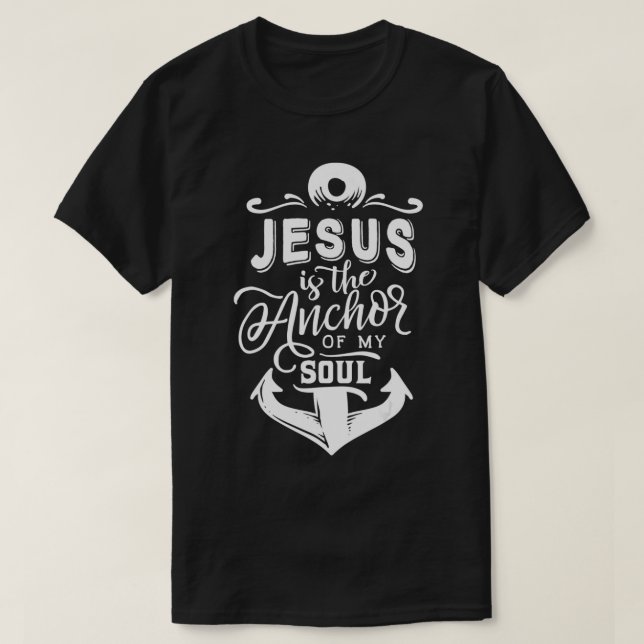 Jesus is the anchor of my soul  t shirt (Design framsida)