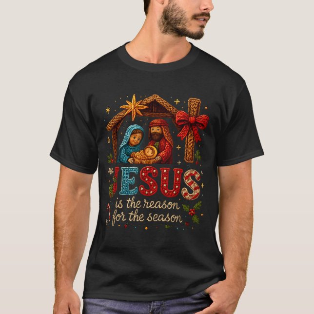 Jesus Is The Reason For Season Yarn Crochet Art De T Shirt (Framsida)