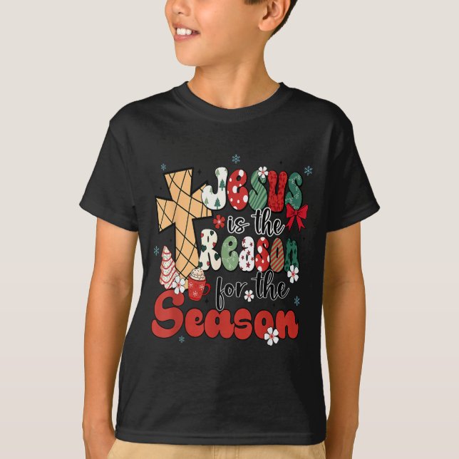Jesus Is The Reason For The Season Christmas Jesus T Shirt (Framsida)