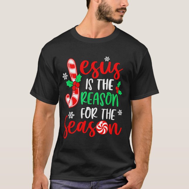 Jesus Is The Reason For The Season Christmas Xmas  T Shirt (Framsida)