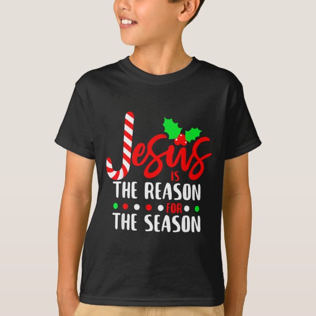 Jesus Is The Reason For The Season Christmas Xmas  T Shirt (Framsida)