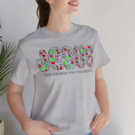 Jesus is the Reason for the Season T Shirt