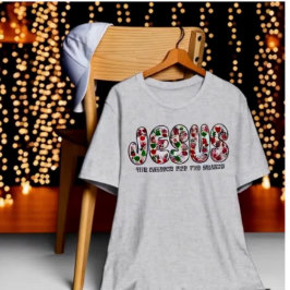 Jesus is the Reason for the Season T Shirt