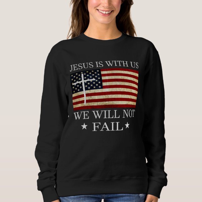 Jesus is with us we will not fail Christian Revolu T Shirt (Framsida)