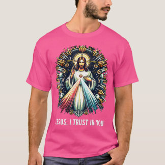 Jesus, jag litar på er gudomliga Mercy-katolik T Shirt