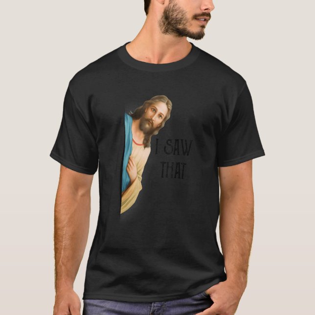 Jesus, jag såg den kristna citatet För manar kvinn T Shirt (Framsida)