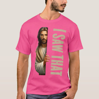 Jesus, jag såg det där roligt t shirt