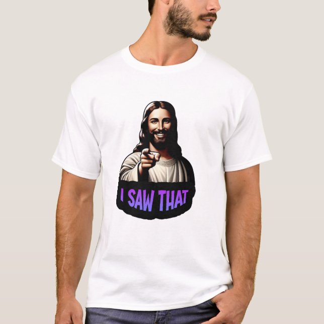 Jesus "Jag såg det" T-Shirt (Framsida)