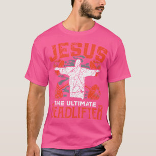Jesus Jesus den ultimate Deadlifter Gym Gi T Shirt