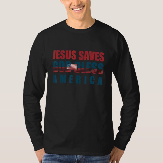 Jesus Jesus Jesus Saves USA Välsigna dig Amerika T Shirt (Framsida)