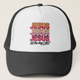 Jesus, Jesus, Jesus Till dagen jag dör Keps