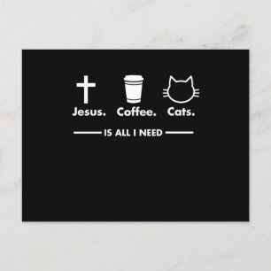 Jesus kaffe och katt är allt jag behöver kristen vykort