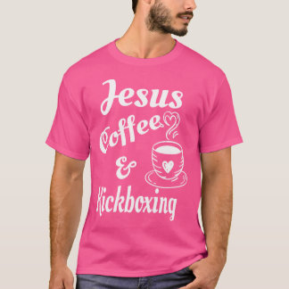 Jesus Kaffe och Kickboxing Christian Coffee Älskar T Shirt