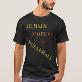 Jesus Kaffe och Pickleball T Shirt