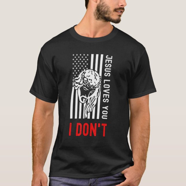 Jesus Kärlek Du i Dont - Christian Proud American T Shirt (Framsida)