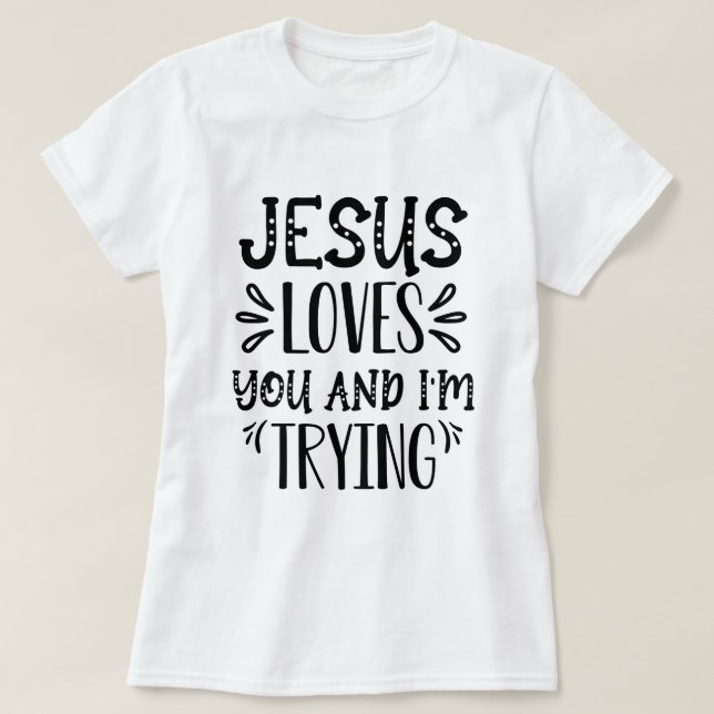 Jesus Kärlek, du och jag försöker för älskare JESU T Shirt (Design framsida)