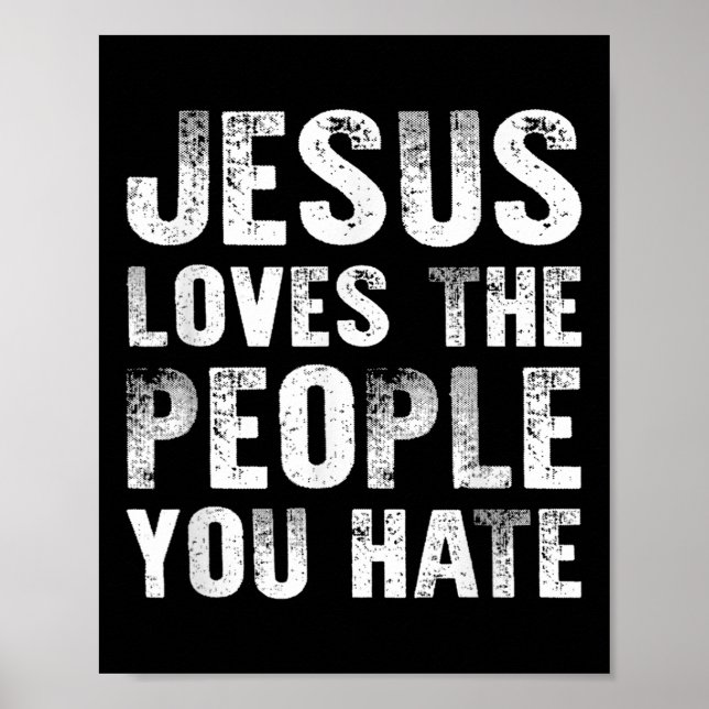 Jesus Kärlek, folket du hatar kristna religioner Poster (Framsidan)