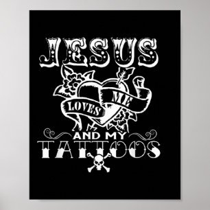 Jesus Kärlek Me& My Tattoos Christian Jesus Go Poster