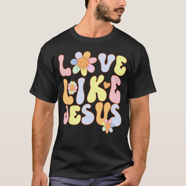 Jesus Kärlek Me Christian Tro Gud Kärlek Faith T Shirt (Framsida)