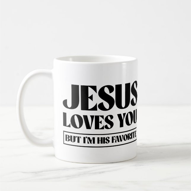 Jesus Kärlek, men jag är hans favorit Kaffemugg (Vänster)