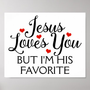 Jesus Kärlek, men jag är hans favoriter Poster