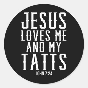 Jesus Kärlek mig och mina Tatts. Runt Klistermärke