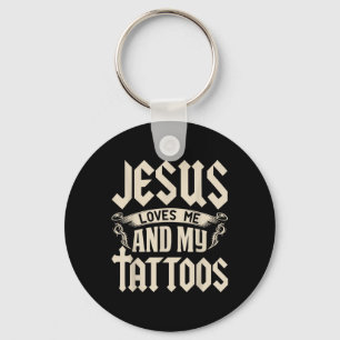 Jesus Kärlek mig och mina tatueringar har fyllt Ta Nyckelring