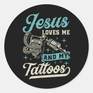Jesus Kärlek mig och mina tatueringar var kristna  Runt Klistermärke