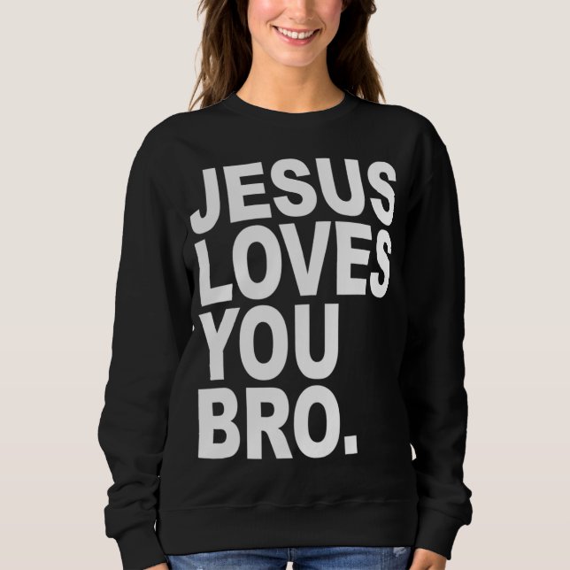 Jesus Kärlek You Bro Bold Christian T Shirt (Framsida)