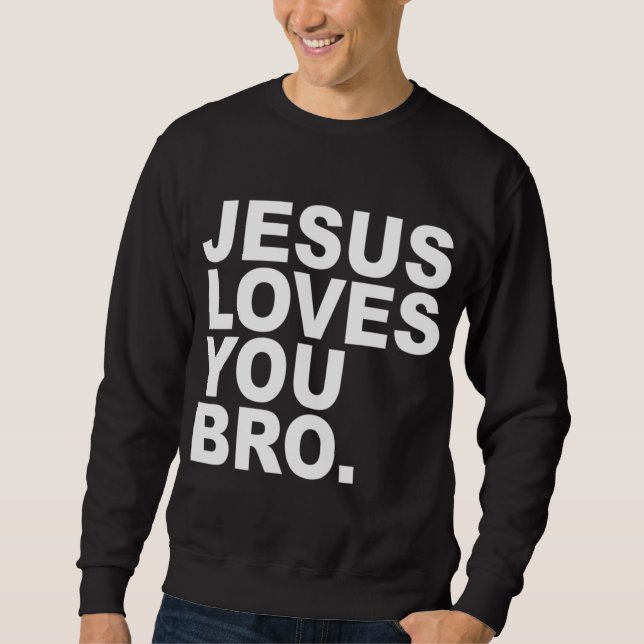 Jesus Kärlek You Bro - Christian Faith Lång Ärmad Tröja (Framsida)