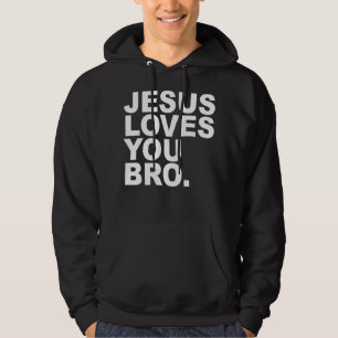 Jesus Kärlek You Bro - Christian Faith Pullover Ho Hoodie