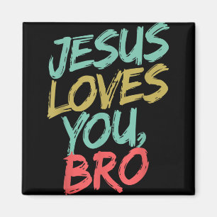 Jesus Kärlek You Bro Funny Christian Youth Boy Kid Magnet