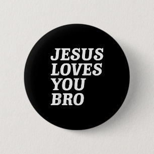 Jesus Kärlek You Bro, Lustigt kristen Faith Retro Knapp