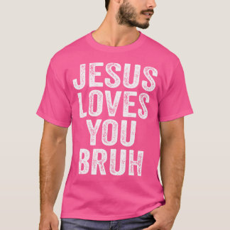 Jesus Kärlek You Bruh T Shirt