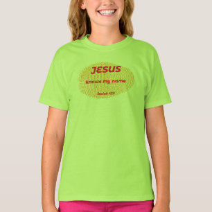 JESUS KNOWS MY NAMN T SHIRT