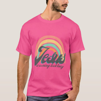 Jesus kommer och ser upptagen ut t shirt