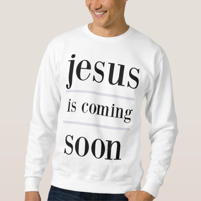Jesus kommer snart Christian Evangelism Group Lång Ärmad Tröja (Framsida)