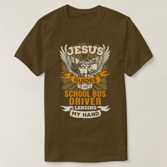 Jesus kontrollerar Ix27m Endast en Buss-chaufför i T Shirt (Design framsida)