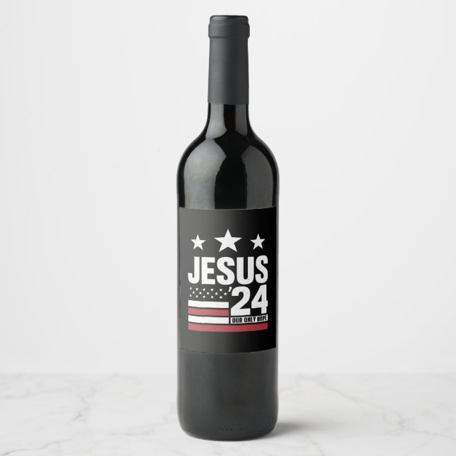 Jesus Kristus 2024 President USA: s valpolitik Vinflaska Etikett (Framsida)