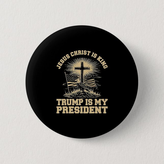 Jesus Kristus Är Kung Trump Är Min President  Knapp (Framsida)