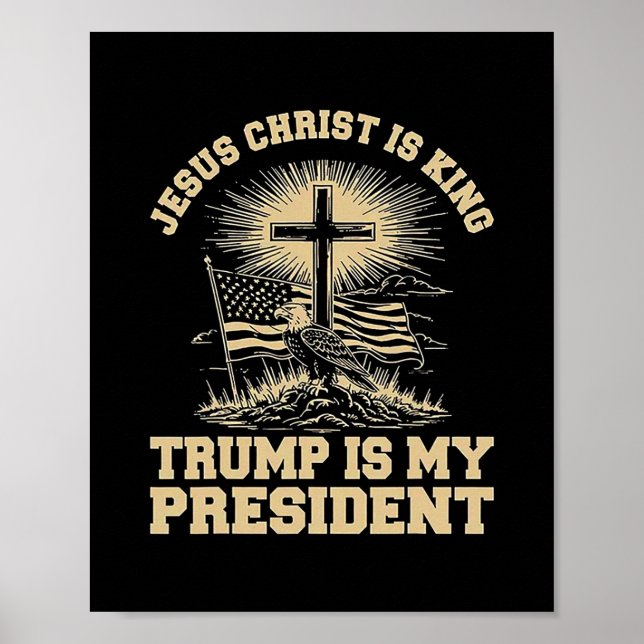 Jesus Kristus Är Kung Trump Är Min President Poster (Framsidan)