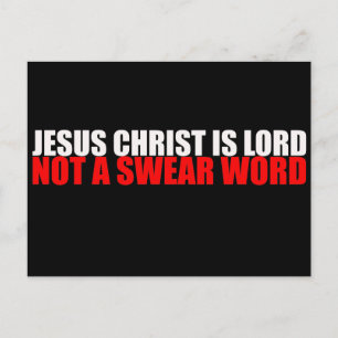 Jesus Kristus är Lord Not a Swear Ord Vykort