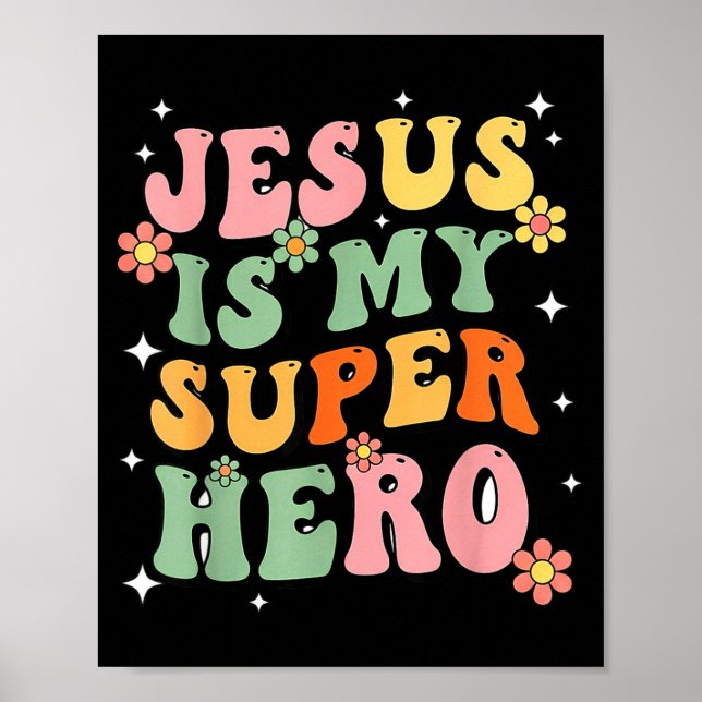 Jesus Kristus Är Min Superhjälte Jesus Älskar Dig  Poster (Framsidan)