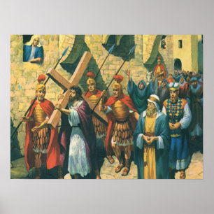 Jesus Kristus bärande korset till sin korsfästelse Poster