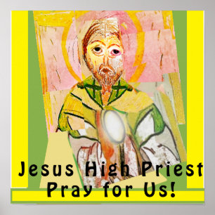 Jesus Kristus, den höga prästen Poster