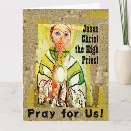 Jesus Kristus Högre priest-uppslaget hälsningskort Kort