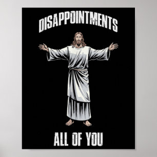 Jesus Kristus Vintages besvikelse över er alla Poster