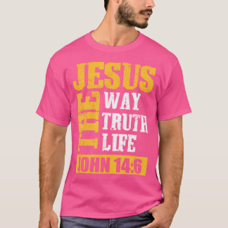 Jesus Kristus Way Truth Life Christian Bible Jo T Shirt